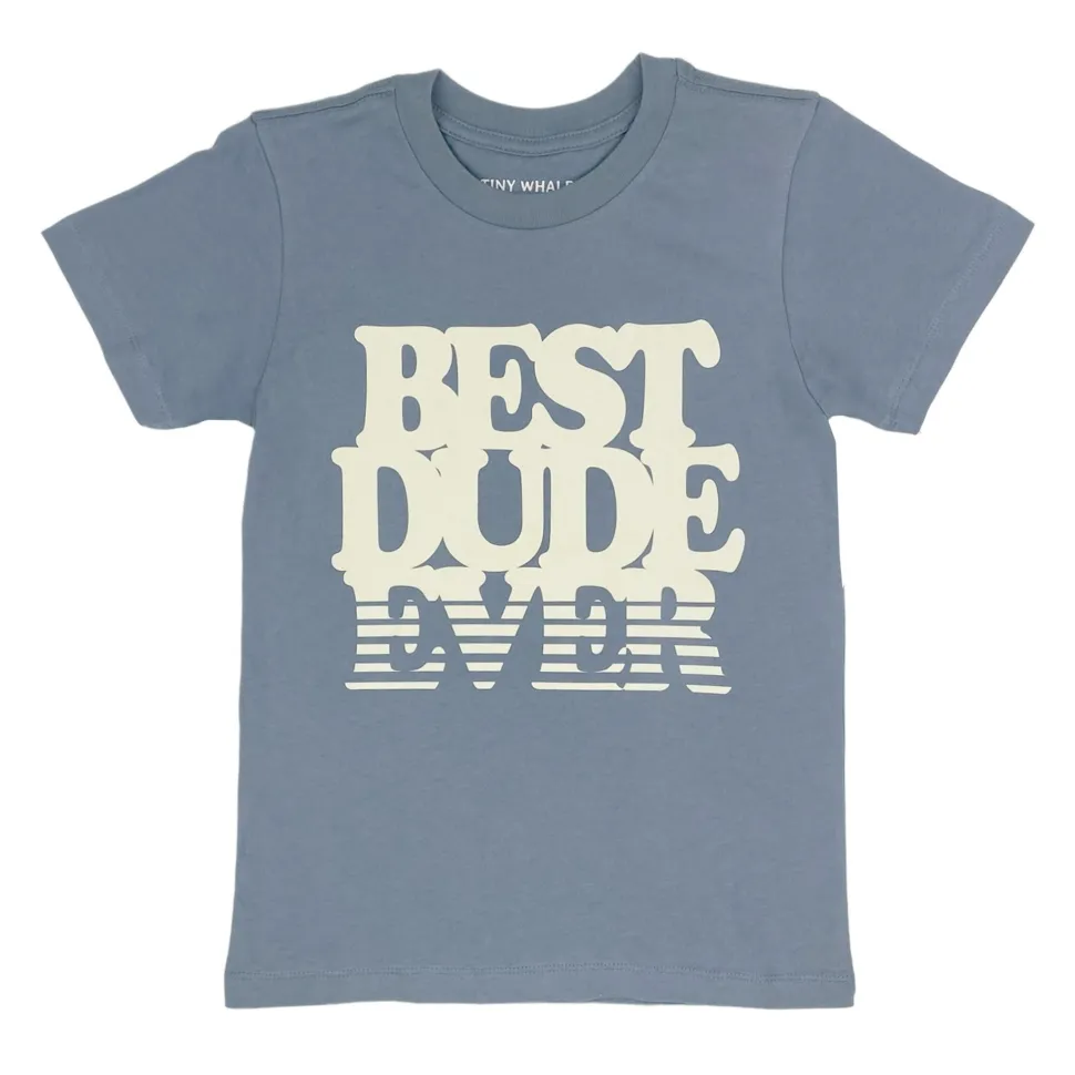Best Dude Ever Tee
